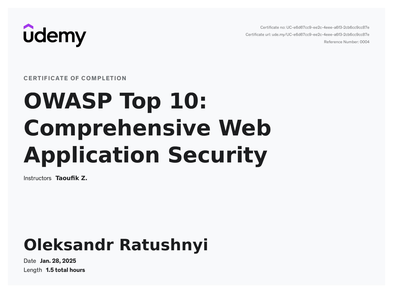 Oleksandr Ratushnyi OWASP Top 10: Comprehensive Web Application Security (Udemy).